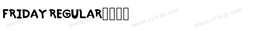 Friday Regular字体转换